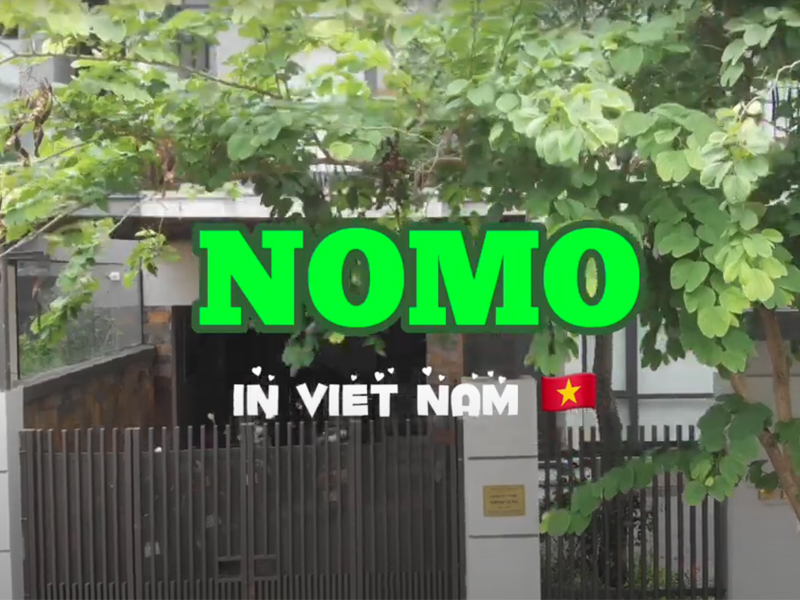 Welcome To NOMO In Vietnam